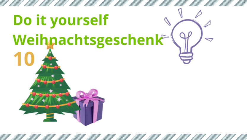 Do it yourself Weihnachtsgeschenk